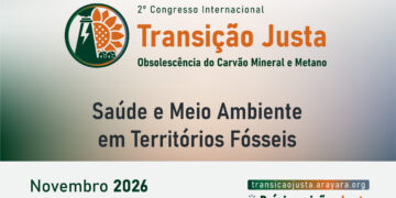 2º Congresso Internacional Transição Justa – Obsolescência do Carvão Mineral e Metano abre pré-inscrições e discute caminhos para a transição energética